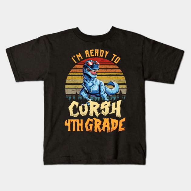 I'm Ready To Crush 4th grade Dinosaur Back To School Kids T-Shirt by bunnierosoff21835